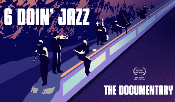 6 DOIN’ JAZZ – Full Documentary